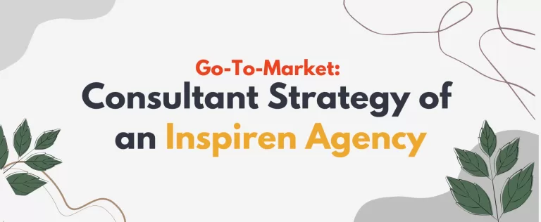 Go-To-Market: Consultant Strategy of an Inspiren Agency