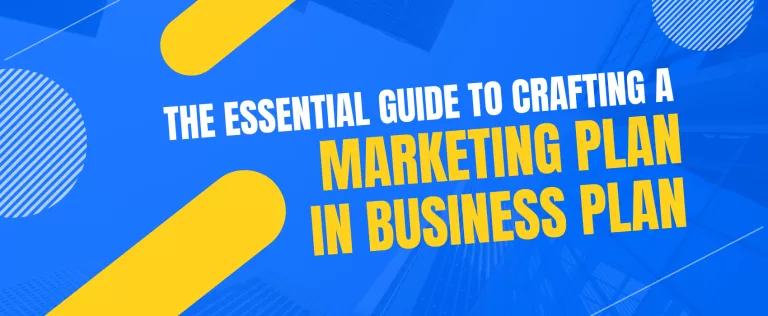 The Essential Guide to Crafting a Marketing Plan in Business Plan