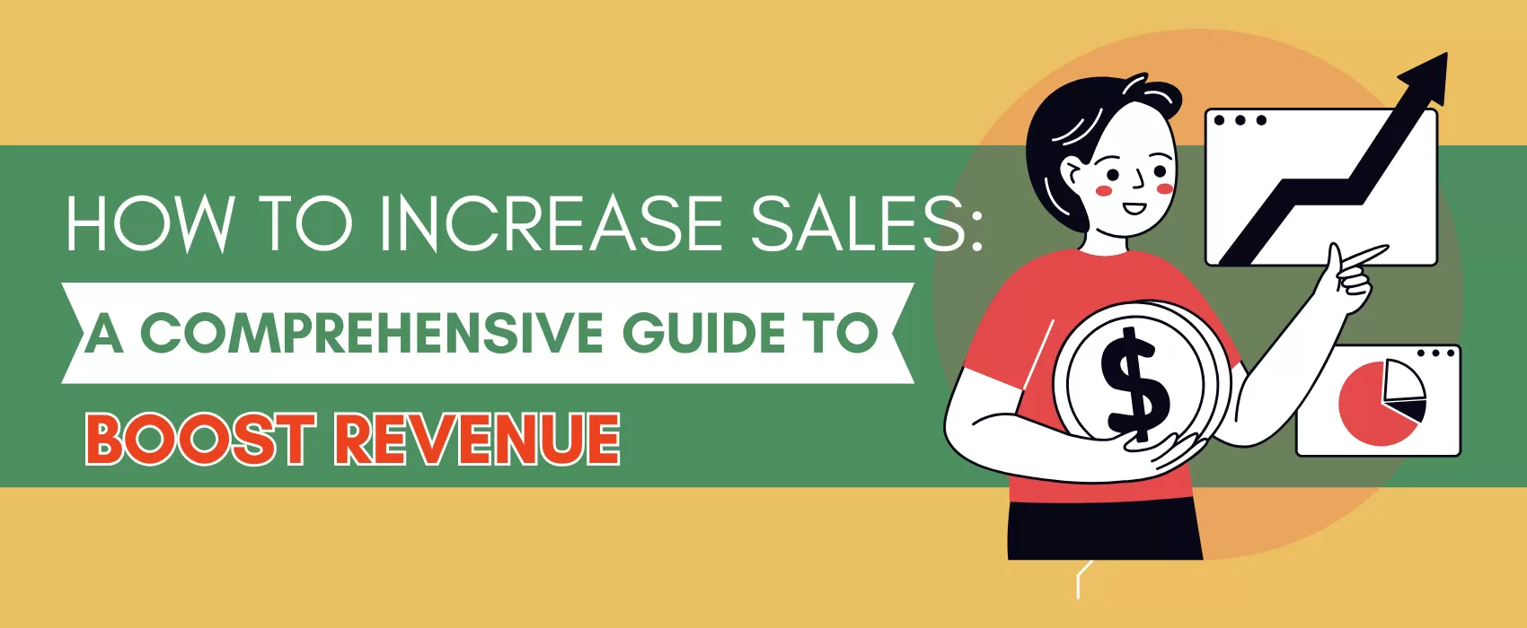 How to Increase Sales: A Comprehensive Guide to Boost Revenue